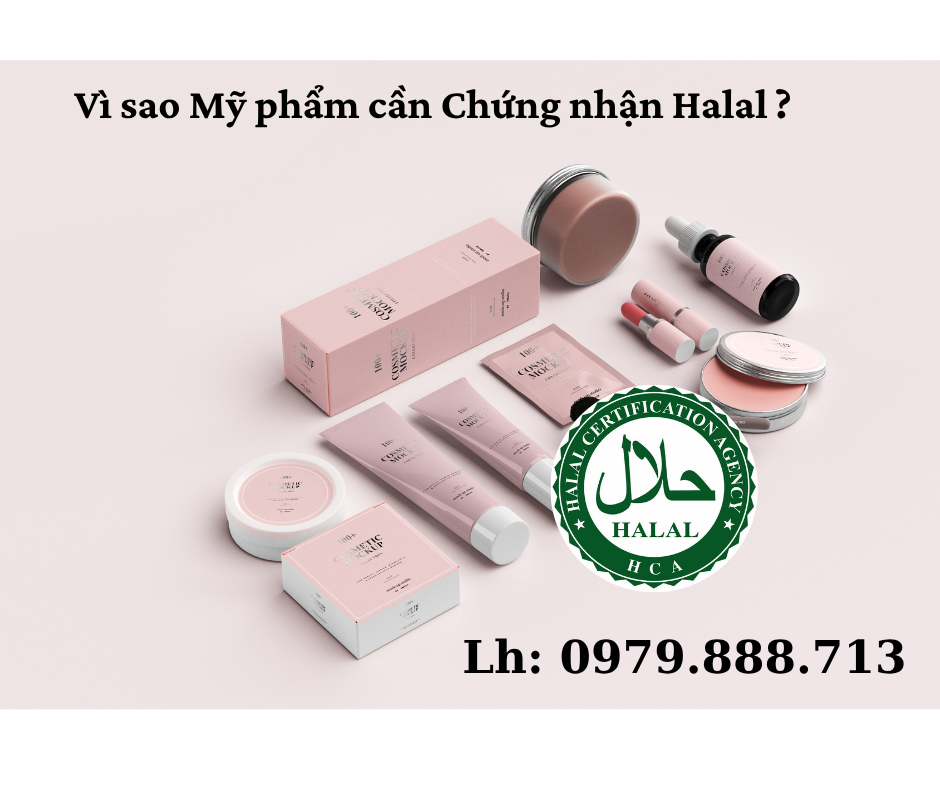 Vì sao mỹ phẩm cần chứng nhận halal?