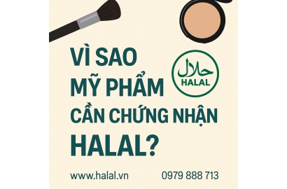 Vì sao mỹ phẩm cần chứng nhận Halal?